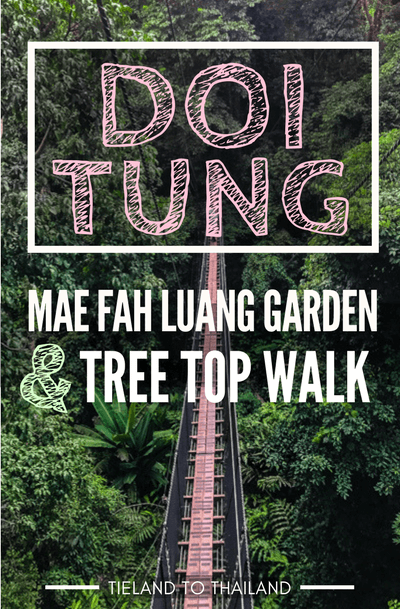 Doi Tung: jardín Mae Fah Luang y pasarela sobre las copas de los árboles