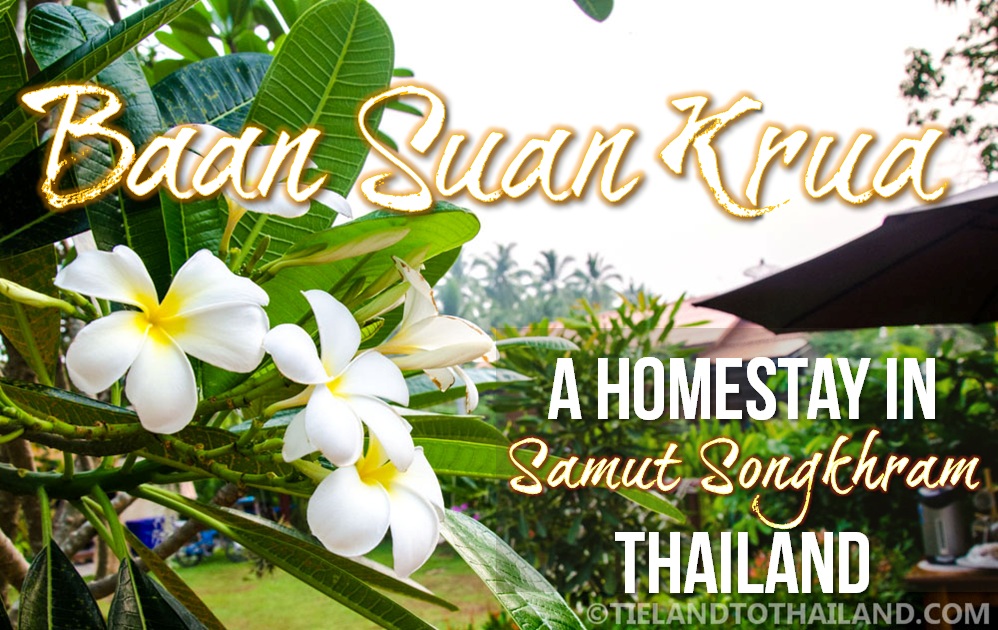 Baan Suan Krua, una casa de familia en Samut Songkhram