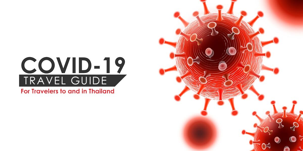 Guía COVID-19 para viajeros hacia y dentro de Tailandia Guía COVID-19 para viajeros hacia y dentro de Tailandia