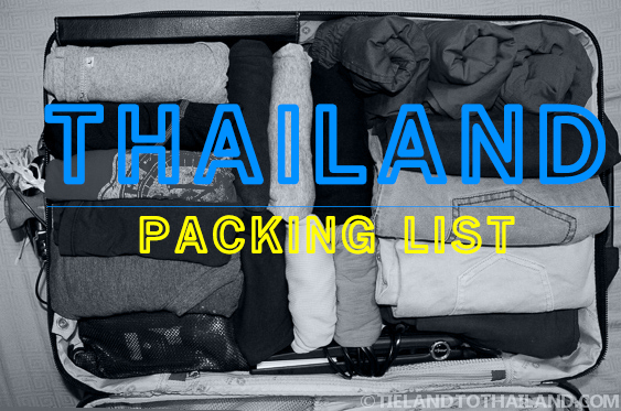 Lista de equipaje para Tailandia: expatriados y viajeros lentos Lista de equipaje para Tailandia: expatriados y viajeros lentos