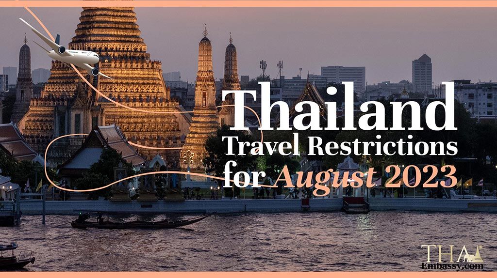 Restricciones de viaje a Tailandia para agosto de 2023 Restricciones de viaje a Tailandia para agosto de 2023