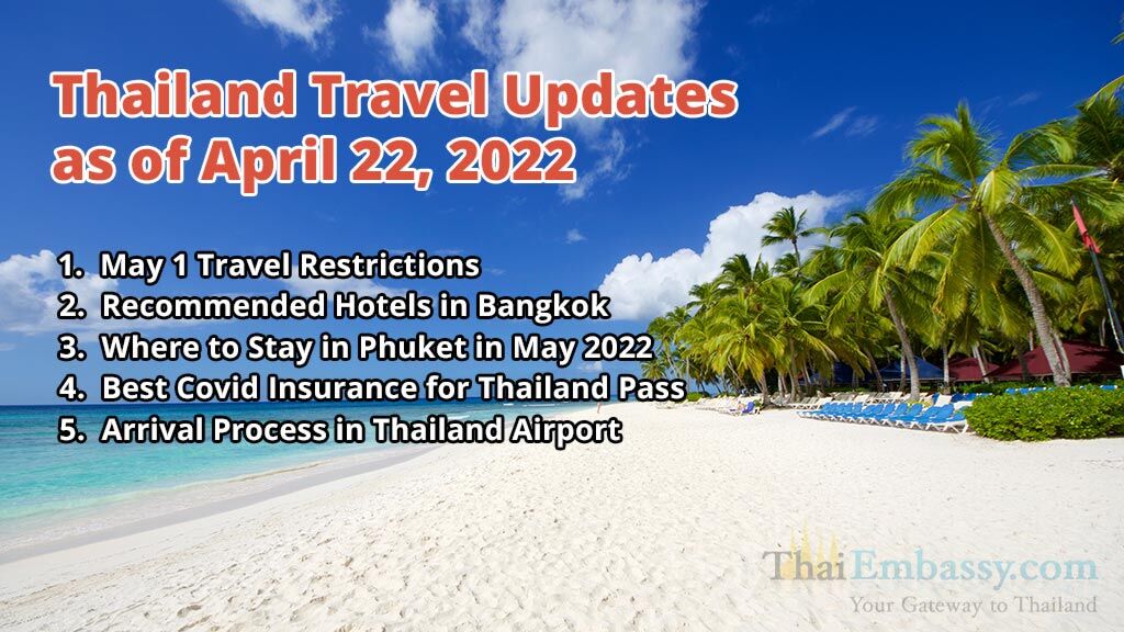 Restricciones de viaje para Tailandia a partir del 1 de mayo; Hoteles recomendados en Bangkok y Phuket; Proceso de llegada a Tailandia