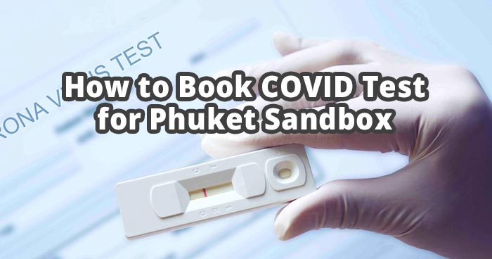 Cómo reservar una prueba de COVID para Phuket Sandbox