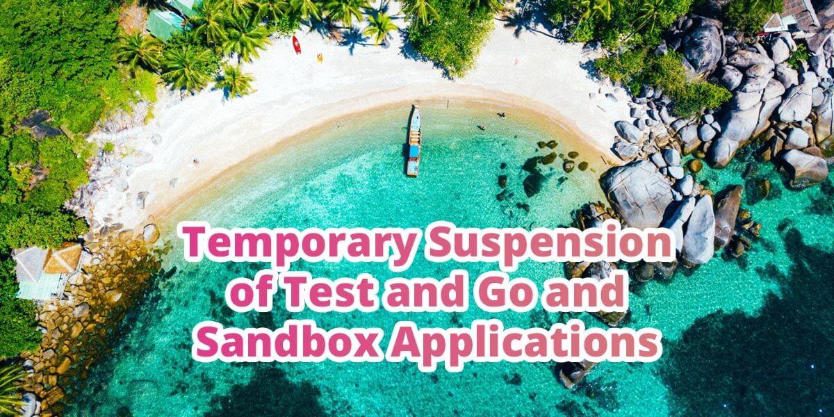 Suspensión temporal de aplicaciones test and go y sandbox; El código QR del Test and Go Tailandia Pass sigue siendo válido