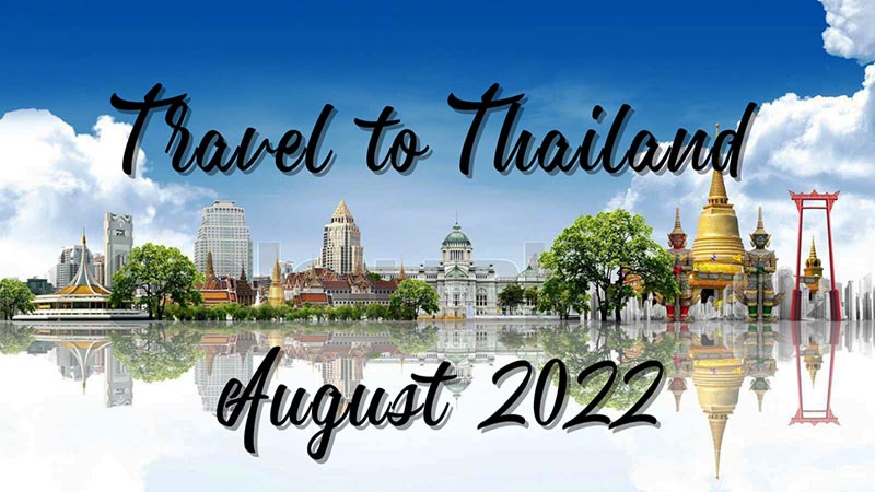Requisitos de entrada para Tailandia agosto de 2022